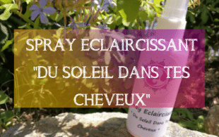 Spray Eclaircissant "du soleil dans tes cheveux" | MA PLANETE BEAUTE